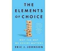 Eric J. Johnson The Elements of Choice (Tascabile)