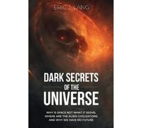 Eric J Lang Dark Secrets of the Universe (Tascabile)