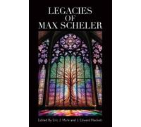 Eric J. Mohr Legacies of Max Scheler (Tascabile)