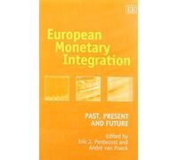 Eric J. Pentecost European Monetary Integration (Copertina rigida)