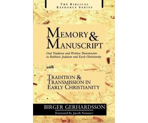 Eric J. Sharpe Birger Gerhardsson Memory and Manuscript (Tascabile)