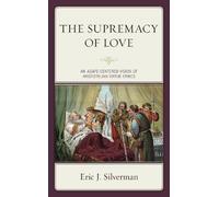 Eric J. Silverman The Supremacy of Love (Copertina rigida)