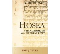 Eric J. Tully Hosea (Tascabile) Baylor Handbook on the Hebrew Bible
