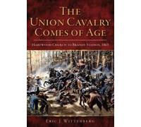 Eric J. Wittenberg The Union Cavalry Comes of Age (Tascabile)