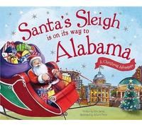 Eric James Santa's Sleigh is on its Way to Alabama (Copertina rigida)
