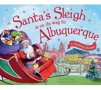 Eric James Santa's Sleigh is on its Way to Albuquerque (Copertina rigida)