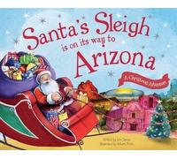 Eric James Santa's Sleigh is on its Way to Arizona (Copertina rigida)