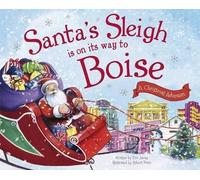 Eric James Santa's Sleigh is on its Way to Boise (Copertina rigida)