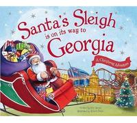 Eric James Santa's Sleigh is on its Way to Georgia (Copertina rigida)