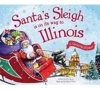 Eric James Santa's Sleigh is on its Way to Illinois (Copertina rigida)