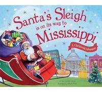 Eric James Santa's Sleigh is on its Way to Mississippi (Copertina rigida)