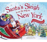Eric James Santa's Sleigh is on its Way to New York (Copertina rigida)