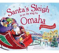 Eric James Santa's Sleigh is on its Way to Omaha (Copertina rigida)