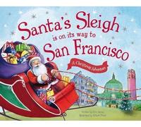 Eric James Santa's Sleigh is on its Way to San Francisco (Copertina rigida)