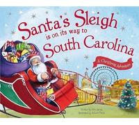 Eric James Santa's Sleigh is on its Way to South Carolina (Copertina rigida)