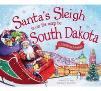 Eric James Santa's Sleigh is on its Way to South Dakota (Copertina rigida)