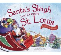 Eric James Santa's Sleigh is on its Way to St. Louis (Copertina rigida)