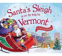 Eric James Santa's Sleigh is on its Way to Vermont (Copertina rigida)