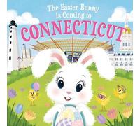 Eric James The Easter Bunny is Coming to Connecticut (Copertina rigida)