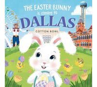 Eric James The Easter Bunny is Coming to Dallas (Copertina rigida)