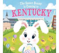 Eric James The Easter Bunny is Coming to Kentucky (Copertina rigida)