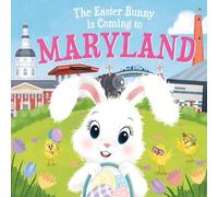 Eric James The Easter Bunny is Coming to Maryland (Copertina rigida)