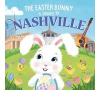 Eric James The Easter Bunny is Coming to Nashville (Copertina rigida)