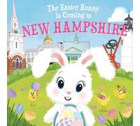 Eric James The Easter Bunny is Coming to New Hampshire (Copertina rigida)