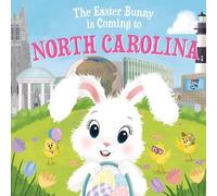 Eric James The Easter Bunny is Coming to North Carolina (Copertina rigida)