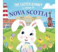 Eric James The Easter Bunny is Coming to Nova Scotia (Copertina rigida)