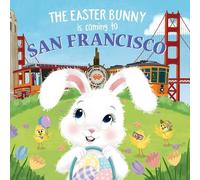 Eric James The Easter Bunny is Coming to San Francisco (Copertina rigida)