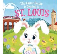 Eric James The Easter Bunny is Coming to St. Louis (Copertina rigida)