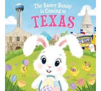 Eric James The Easter Bunny is Coming to Texas (Copertina rigida)