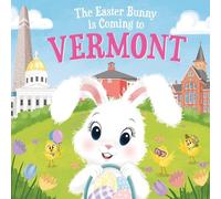 Eric James The Easter Bunny is Coming to Vermont (Copertina rigida)