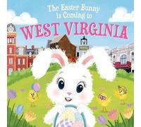 Eric James The Easter Bunny is Coming to West Virginia (Copertina rigida)