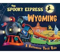 Eric James The Spooky Express Wyoming (Copertina rigida) Spooky Express