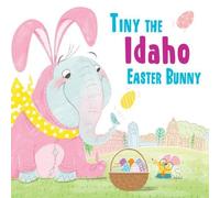 Eric James Tiny the Idaho Easter Bunny (Copertina rigida) Tiny the Easter Bunny