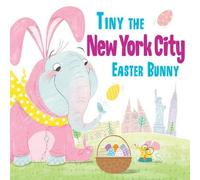 Eric James Tiny the New York City Easter Bunny (Copertina rigida)