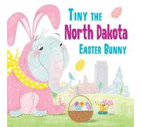 Eric James Tiny the North Dakota Easter Bunny (Copertina rigida)