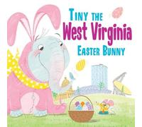 Eric James Tiny the West Virginia Easter Bunny (Copertina rigida)