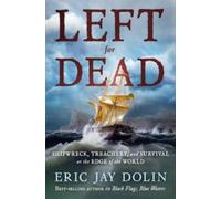 Eric Jay Dolin Eric Jay Dolin Left for Dead (Copertina rigida)