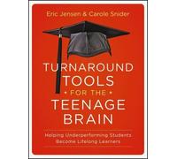Eric Jensen Carole Snider Turnaround Tools for the Teenage Brain (Tascabile)