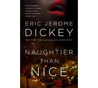 Eric Jerome Dickey Naughtier than Nice (Tascabile)