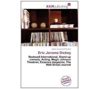 Eric Jerome Dickey: Rockwell International, Stand-up comedy, Acting, Magic Johnson Theatres, Essence magazine, The Wall Street Journal