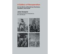 Eric-John Russell Jaime Semprun A Gallery of Recuperation (Tascabile)