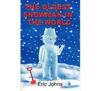 Eric Johns The Oldest Snowman in the World (Tascabile)