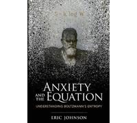 Eric Johnson Anxiety and the Equation (Tascabile)