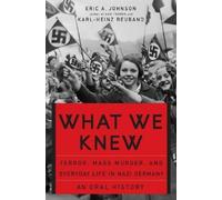 Eric Johnson Karl-Heinz Reuband What We Knew (Tascabile)