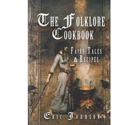 Eric Johnson The Folklore Cookbook (Tascabile)