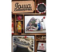 Eric Jones Dan Coffey Iowa Curiosities (Tascabile) Curiosities Series
